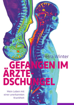 Gefangen im Ärzte-Dschungel - Mein Leben mit einer unerkannten Krankheit