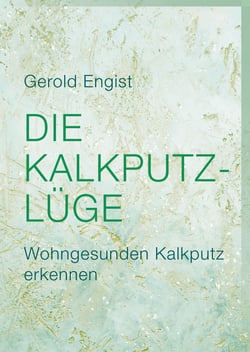 Die Kalkputz-Lüge - Wohngesunden Kalkputz erkennen