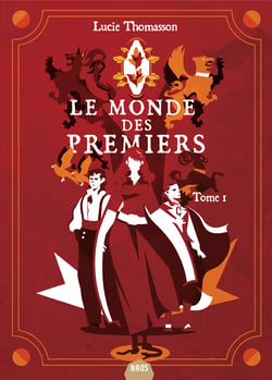 Le Monde des Premiers : Livre 1 - Le Monde des Premiers, T1