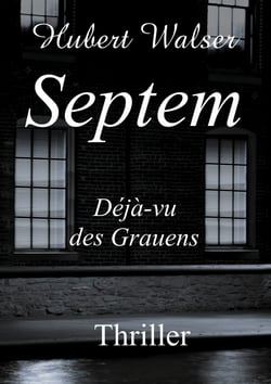 Septem - Déjà-vu des Grauens