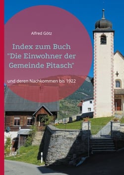 Index zum Buch "Die Einwohner der Gemeinde Pitasch" - und deren Nachkommen bis 1922