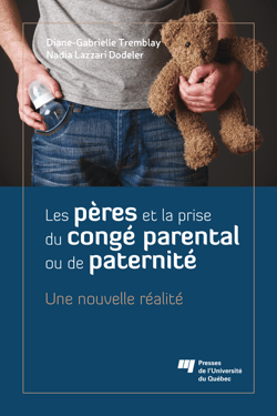 Les pères et la prise du congé parental ou de paternité - Une nouvelle réalité