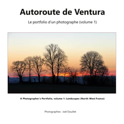 Autoroute de Ventura - Le portfolio d'un photographe (volume 1)