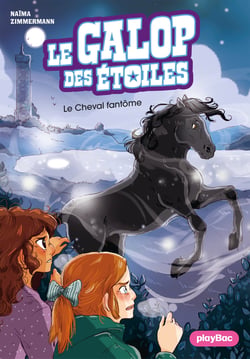 Le Galop des Étoiles - Le cheval fantôme - Tome 12