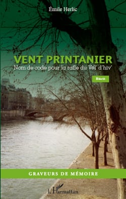 Vent printanier - Nom de code pour la rafle du Vél' d'hiv' - Récit