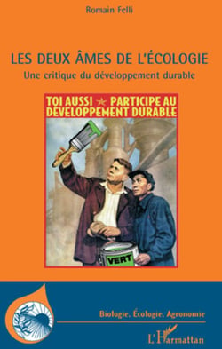 Les deux âmes de l'écologie - Une critique du développement durable