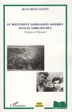 Le mouvement nationaliste algérien dans le Nord (1947-1957) - Fidaou al Djazaïr