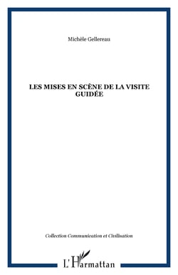 Les mises en scène de la visite guidée