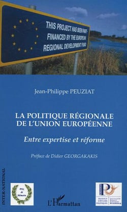 La politique régionale de l'union européenne - Entre expertise et reforme