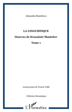 La Linguistique - Oeuvres de Krassimir Mantchev - Tome 1
