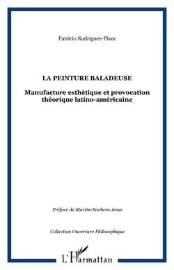 La peinture baladeuse - Manufacture esthétique et provocation théorique latino-américaine