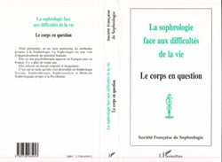 La sophrologie face aux difficultés de la vie - Le corps en question