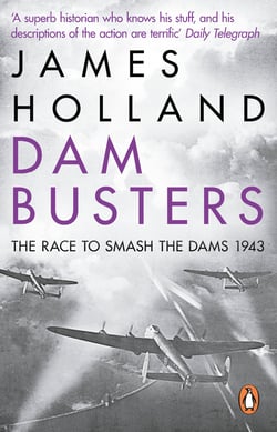 Dam Busters - The Race to Smash the Dams, 1943