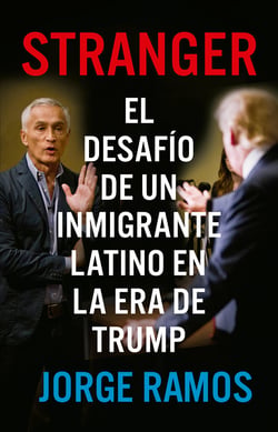 Stranger - El desafío de un inmigrante latino en la era de Trump