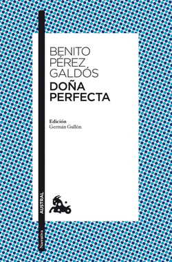 Doña Perfecta - Edición de Germán Gullón