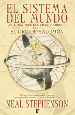 El oro de Salomon. Parte I. (El Ciclo Barroco 3) - SISTEMA DEL MUNDO (1ER. VOLUMEN TRILOGIA) (CICLO BARROCO)