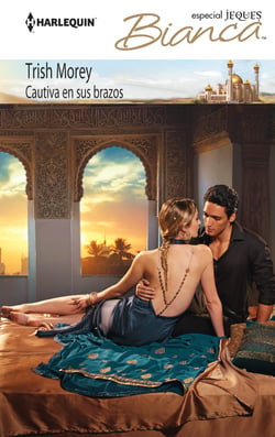 Cautiva en sus brazos - El mejor regalo para San Valentín, una novela de Harlequin