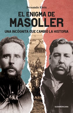 El enigma Masoller - Una incógnita que cambió la historia