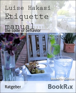 Etiquette manual - the code of behavior