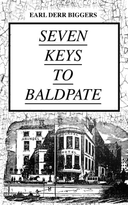 SEVEN KEYS TO BALDPATE (Mystery Classic) - Mysterious Thriller in a Closed Mountain Hotel