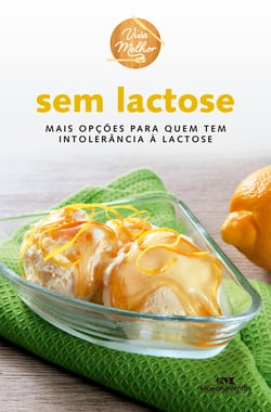 Sem lactose - Mais opções para quem tem intolerância à lactose