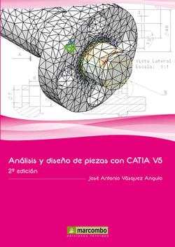 Análisis y diseño de piezas con Catia V5
