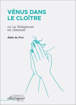 Vénus dans le cloître - ou La Religieuse en chemise