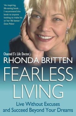 Fearless Living - Live Without Excuses and Succeed Beyond Your Dreams