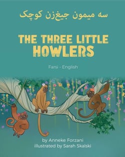 The Three Little Howlers (Farsi-English) - Language Lizard Bilingual World of Stories