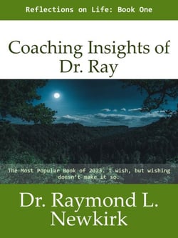 Coaching Insights of Dr. Ray - Coaching Insights of Dr. Ray, #1