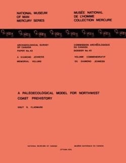 Paleoecological Model for Northwest Coast Prehistory