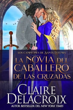 La novia del caballero de las Cruzadas - Los campeones de Santa Eufemia, #1
