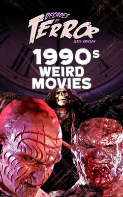Decades of Terror 2021: 1990s Weird Movies - Decades of Terror