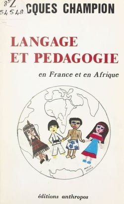 Langage et pédagogie - En France et en Afrique