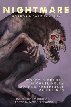 Nightmare Magazine, Issue 102 (March 2021) - Nightmare Magazine, #102