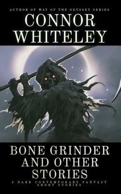 Bone Grinder and Other Stories: 5 Dark Contemporary Fantasy Short Stories - Hell's Place Contemporary Fantasy Stories