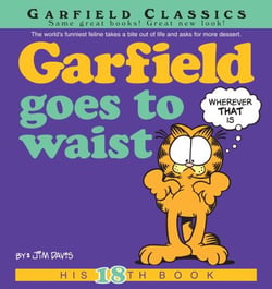Garfield Goes to Waist - His 18th Book
