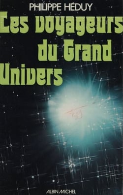 Les voyageurs du grand univers - Alchimistes et sorciers sous Louis XIV
