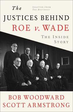 The Justices Behind Roe v. Wade - The Inside Story, Adapted from The Brethren