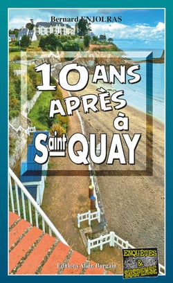 Dix ans après a Saint-Quay - Les enquêtes de Bernie Andrew - Tome 15