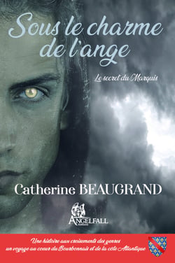 Sous le charme de l'ange - Le secret du Marquis