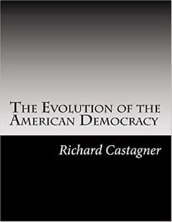 The Evolution of the American Democracy - Evolution Series, #4
