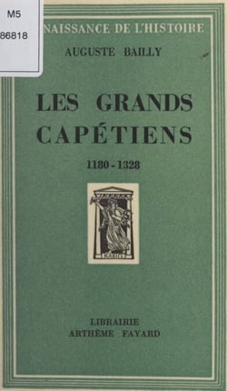 Les grands Capétiens - 1180-1328