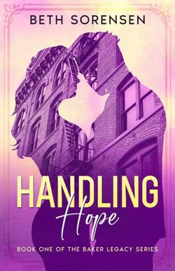 Handling Hope: Book One of The Baker Legacy Series - The Baker Legacy Series, #1