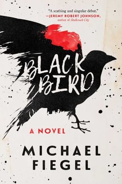 Blackbird - A Novel