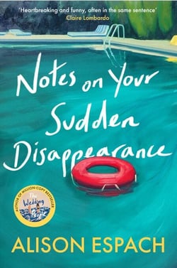 Notes on Your Sudden Disappearance - From the million-copy bestselling author of The Wedding People