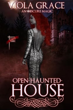 Open -Haunted- House - An Obscure Magic, #11