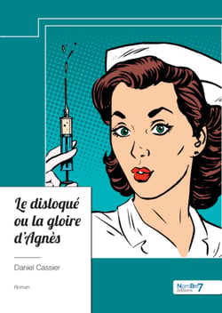 Le Disloqué ou la gloire d'Agnès