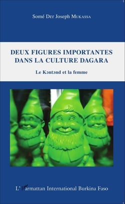 Deux figures importantes dans la culture Dagara - Le Kontond et la Femme