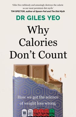 Why Calories Don't Count - How we got the science of weight loss wrong